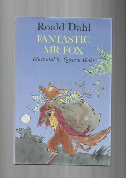 Fantastic Mr Fox By Roald Dahl