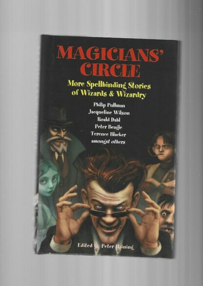 Magicians' Circle - More Spellbinding Stories Of Wizards And Wizardry